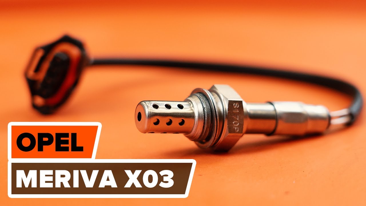 Jak wymienić sondę lambda w Opel Meriva X03 - poradnik naprawy