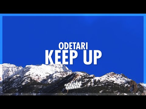 ODETARI - KEEP UP (Lyrics) | keep up i'm too fast i'm too fast (432Hz)