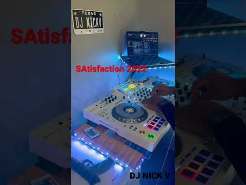 DJ Nick v Satisfaction 2022 Remix