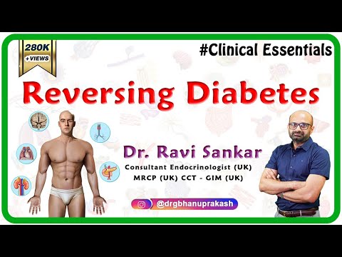 Reversing Diabetes - Dr.Ravi Sankar Endocrinologist MRCP(UK) CCT - GIM (UK)