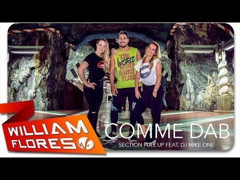 William Flores - Section Pull UP Feat. DJ Mike One - Comme Dab