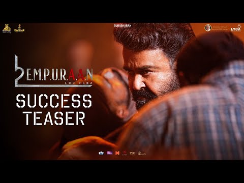 L2E Empuraan Success Teaser | Mohanlal | Prithviraj Sukumaran | Murali Gopy | Manju Warrier
