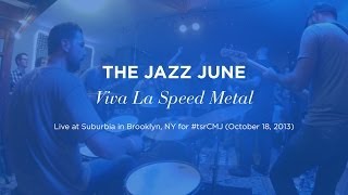 "Viva La Speed Metal" by The Jazz June (live at Suburbia on October 18, 2013)