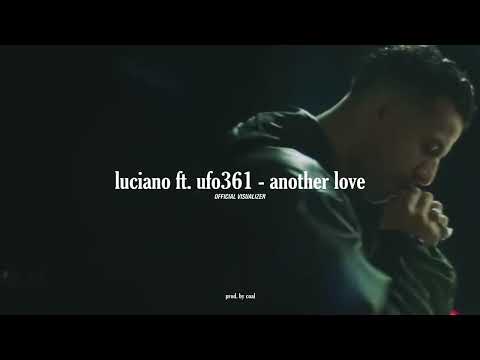 LUCIANO feat UFO361 - ANOTHER LOVE prod by coal