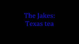 THE JAKES TEXAS TEA HD