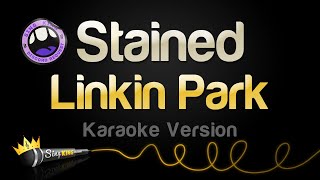 Linkin Park - Stained (Karaoke Version)