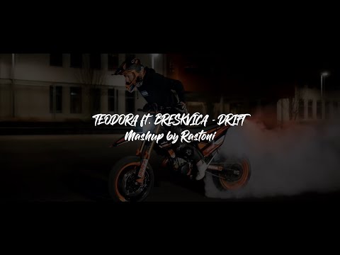 TEODORA ft. Breskvica x Sejo Boy - DRIFT | by Rastoni