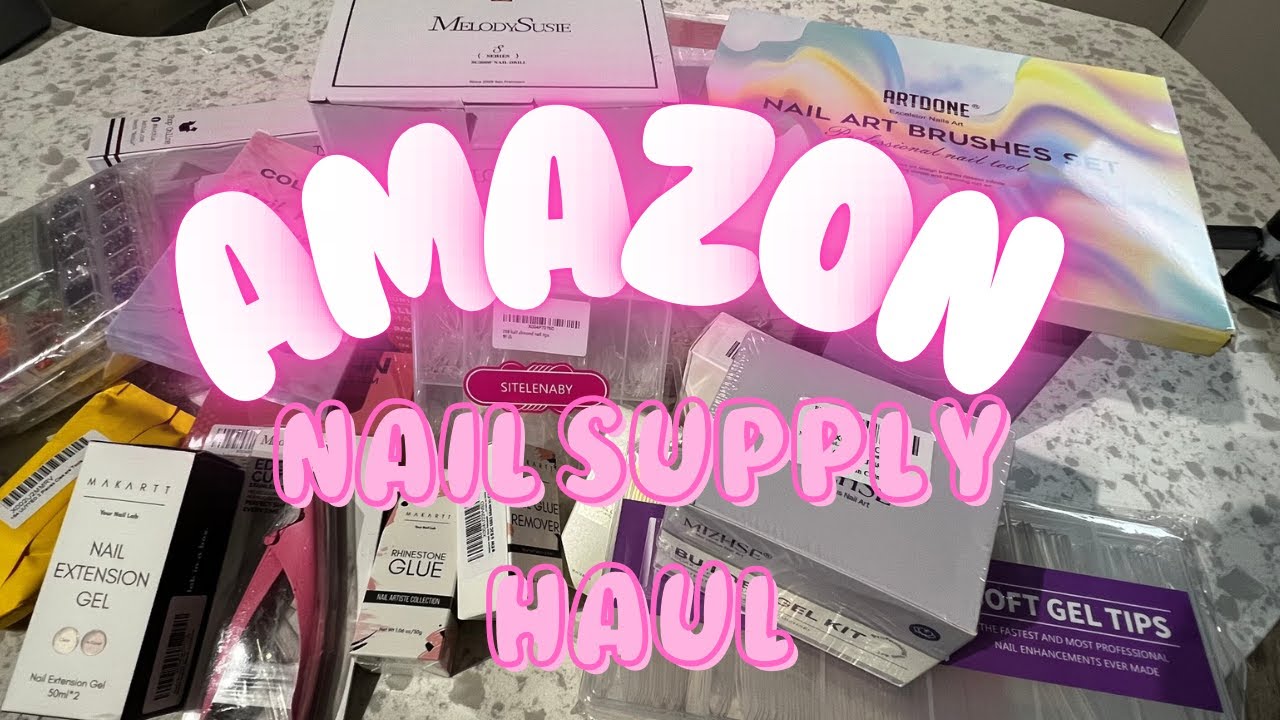 HUGE AMAZON NAIL SUPPLIES HAUL | BEGINNER NAIL TECH SERIES | UNBOX WITH ME