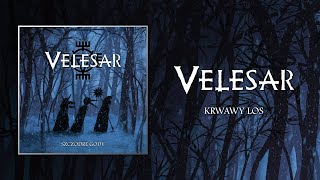 VELESAR - Krwawy los (official lyric video)