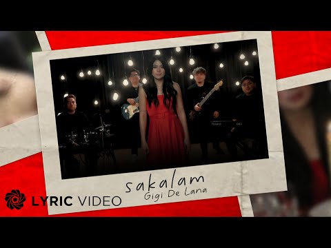 Sakalam - Gigi de Lana (Lyrics)