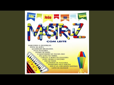 São João Na Roça - Mastruz com Leite