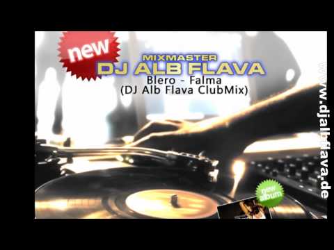 Blero - Falma (DJ Alb Flava ClubMix)