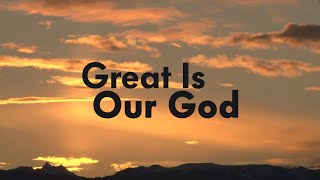 Great Is Our God