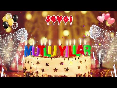 SEVGi iyi ki doğdun – Mutlu Yıllar