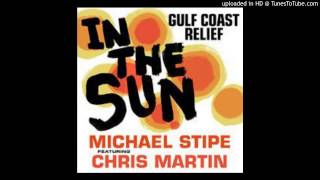 In the Sun - Michael Stipe feat Chris Martin coldplay