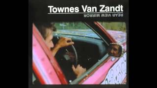 Townes Van Zandt   Flyin&#39; Shoes