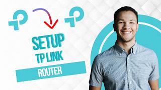 How To Setup TP Link Router (Best Method)