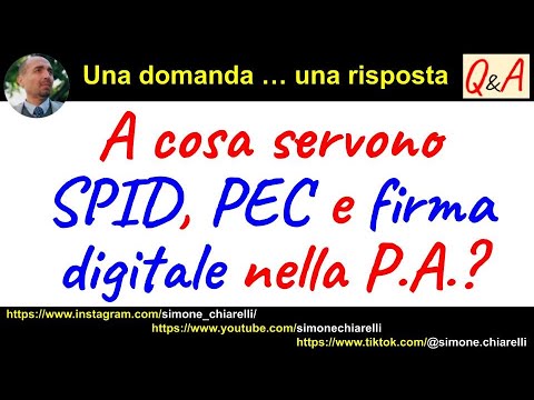 QeA: A cosa servono SPID, PEC e firma digitale nella PA? (9/12/2022)