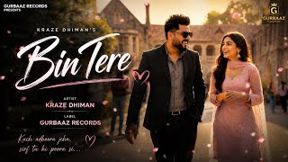 Download lagu Bin Tere | Kraze Dhiman | Harpee Garcha | Mann | Punjabi Romantic Song 2026 mp3 Download lagu Bin Tere | Kraze Dhiman | Harpee Garcha | Mann | Punjabi Romantic Song 2026 mp3