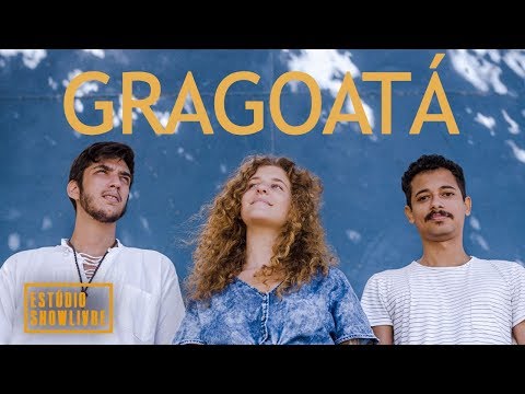 Gragoatá no Estúdio Showlivre - Apresentação completa