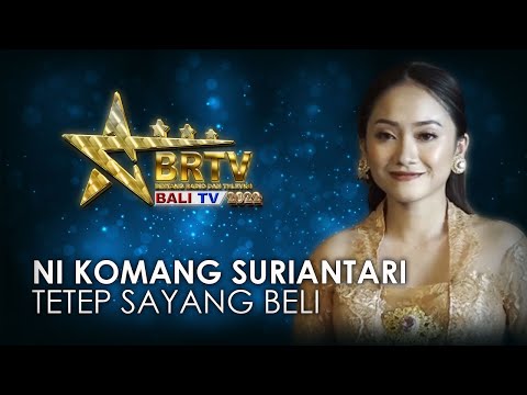 NI KOMANG SURIANTARI - TETEP SAYANG BELI | BRTV BALI TV 2022
