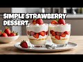 The BEST 5 Minute Strawberry And Cream Dessert Recipe