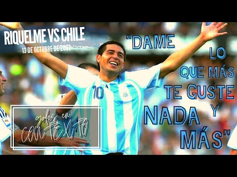 Goles en contexto - Riquelme vs Chile (2007)