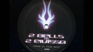 2 Bells Vs 2 Eivissa - Fire In The Sky (Diyo Remix)