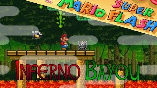 Inferno Bayou - Super Mario Flash 3 Tag w/ Tristap