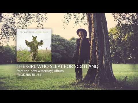 The Waterboys - The Girl Who Slept For Scotland