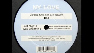 Creamer & K Pres. Dr. T ‎– Last Night I Was Dreaming (Lance Jordan Original Mix)
