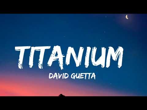 David Guetta - Titanium (Lyrics) ft. Sia