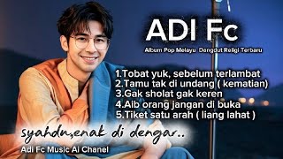 Download lagu ALBUM POP MELAYU DANGDUT RELIGI ISLAMI TERBARU, BY ADI FC 🎧🤲 mp3