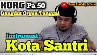 Download lagu Instrument Kota Santri - Nasida Ria || Cover Keyboard Korg Pa 50 - Dangdut Orgen Tunggal mp3 Download lagu Instrument Kota Santri - Nasida Ria || Cover Keyboard Korg Pa 50 - Dangdut Orgen Tunggal mp3
