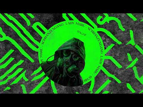 Lady Maru - Schranzengang // Chlore