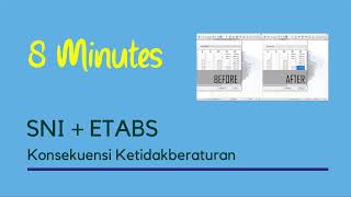 8 Minutes SNI + ETABS: Konsekuensi Ketidakberaturan Horizontal dan Vertikal (SNI 1726:2019)