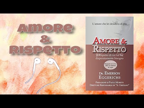 AMORE E RISPETTO capitolo 6 di Emerson Eggerichs