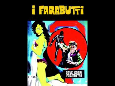 I Farabutti - Dove Corri Farabutto (Rare Bootleg)