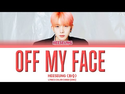 ENHYPEN HEESEUNG - Off My Face (원곡 : Justin Bieber) - Lyrics Color Coded [Eng]