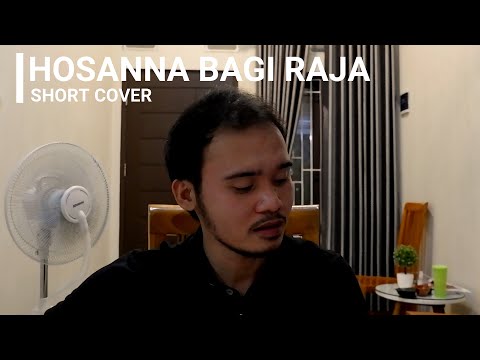 Hosanna  Bagi Raja - Agata Verencia (Cover by Kalvin)