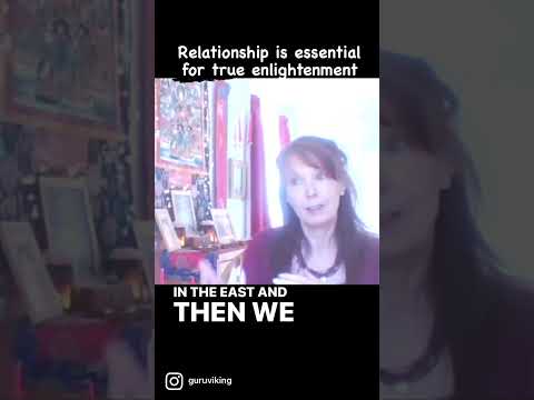 Relationship is Essential for Enlightenment