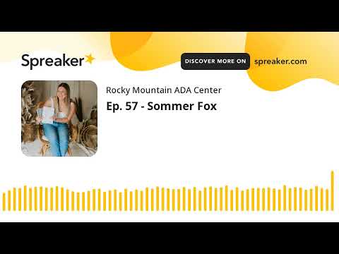 Adventures in Accessibility Ep. 57 - Sommer Fox