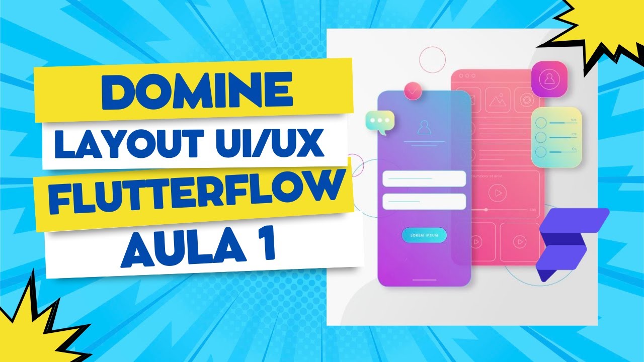 Criando aplicativos bonitos no FlutterFlow (Aula sobre Layout) - Parte 1