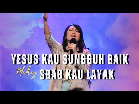 Yesus Kau Sungguh Baik medley Sbab Kau Layak | Ezra Lewina - GMS Live