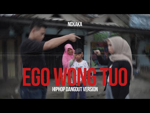 Ego Wong Tuo - NDX A.K.A