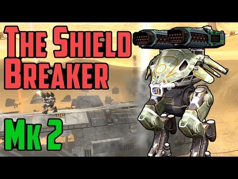 War Robots THE Mk-2 SHIELD BREAKER - Tactical Thunder Use