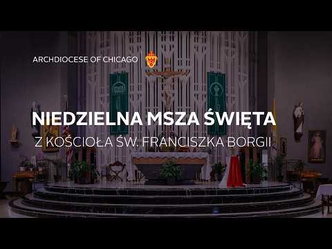 Niedzielna msza święta z Kościoła ŚW. Franciszka Borgii - 2/8/2026