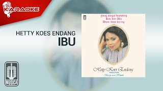 Download lagu Hetty Koes Endang - Ibu ( Karaoke Video) mp3