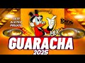GUARACHA MIX LO NUEVO 2025 Rafamister Guaracha Lomasnuevo