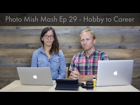 Photo Mish Mash Ep 29 - Hobby to Career